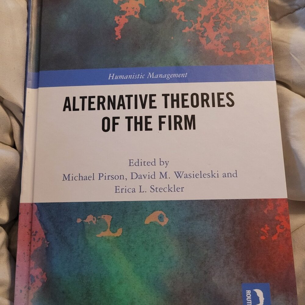 Alternative Theories of the Firm Hardcover Micheal Pirson ROUTLEDGE Erica David